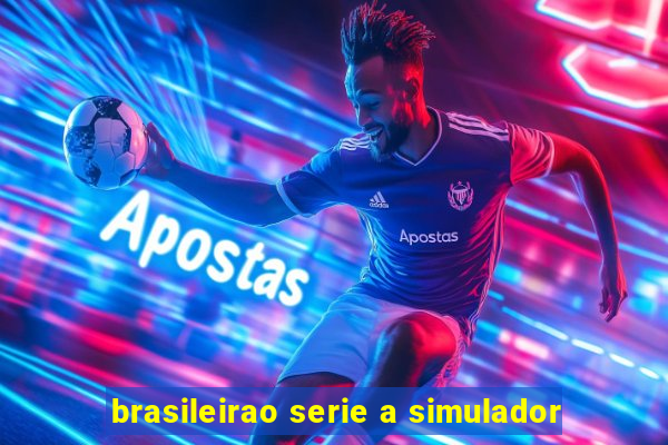 brasileirao serie a simulador